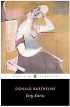The Best 20th-Century Short Stories - Forty Stories by Donald Barthelme