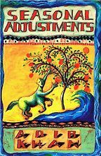 South Asian Literature - Seasonal Adjustments by Adib Khan South Asian Literature - Seasonal Adjustments by Adib Khan