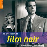 The best books on Film Noir - The Rough Guide to Film Noir by Alex Ballinger and Danny Graydon The best books on Film Noir - The Rough Guide to Film Noir by Alex Ballinger and Danny Graydon