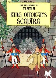 The best books on Tintin - King Ottokar’s Sceptre by Hergé The best books on Tintin - King Ottokar’s Sceptre by Hergé