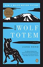 Wolf Totem by Jiang Rong Wolf Totem by Jiang Rong