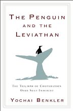 The best books on Trust and Modern Society - The Penguin and the Leviathan by Yochai Benkler The best books on Trust and Modern Society - The Penguin and the Leviathan by Yochai Benkler