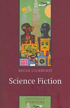 Science Fiction by Roger Luckhurst Science Fiction by Roger Luckhurst