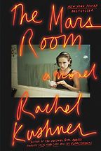 The Mars Room by Rachel Kushner The Mars Room by Rachel Kushner