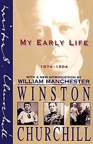 The best books on Winston Churchill - My Early Life 1874-1904 by Winston Churchill The best books on Winston Churchill - My Early Life 1874-1904 by Winston Churchill