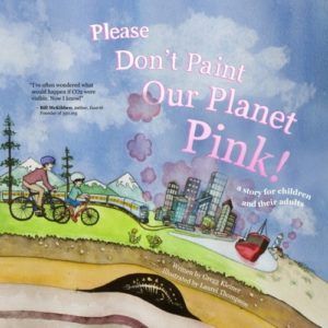 The Best Cli-Fi Books - Please Don't Paint Our Planet Pink! by Gregg Kleiner and Laurel Thompson