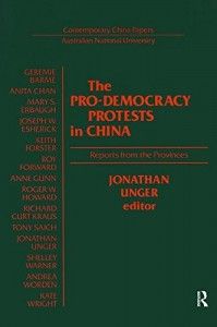 The best books on June 4th - The Pro-Democracy Protests in China: Reports from the Provinces by Jonathan Unger