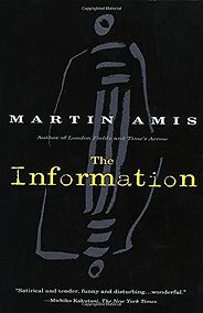 The best books on Midlife Crisis - The Information by Martin Amis