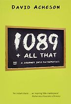 1089 and All That: A Journey into Mathematics by David Acheson