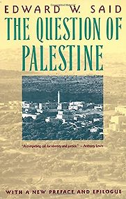 The Question of Palestine by Edward Said