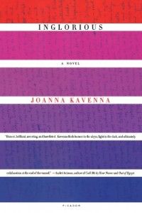 The best books on Parallel Worlds - Inglorious by Joanna Kavenna