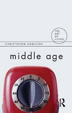 The best books on Midlife Crisis - Middle Age by Christopher Hamilton