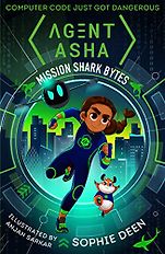Best Science Books for Children: the 2021 Royal Society Young People’s Book Prize - Agent Asha: Mission Shark Bytes by Sophie Deen & Anjan Sarkar (illustrator)