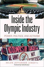 Inside the Olympic Industry: Power, Politics, and Activism by Helen Jefferson Lenskyj Inside the Olympic Industry: Power, Politics, and Activism by Helen Jefferson Lenskyj