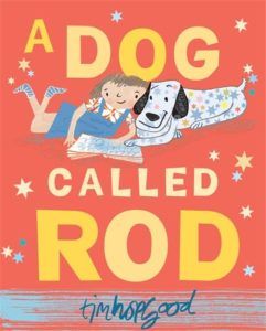 Books about the Weather for Kids - A Dog Called Rod by Tim Hopgood