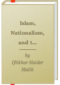 The best books on Pakistan - Islam, Nationalism and the West by Iftikhar Malik