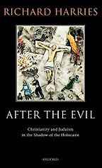 After the Evil by Richard Harries After the Evil by Richard Harries