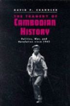 The Tragedy of Cambodian History by David Chandler The Tragedy of Cambodian History by David Chandler