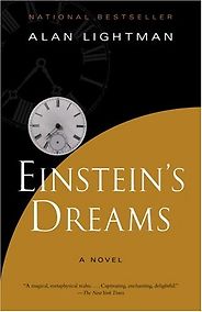 The best books on Einstein - Einstein’s Dreams by Alan Lightman