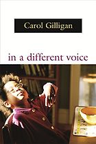The best books on Women in Science - In a Different Voice by Carol Gilligan