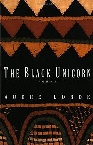 Jackie Kay recommends the best books of Poetry - The Black Unicorn by Audre Lorde Jackie Kay recommends the best books of Poetry - The Black Unicorn by Audre Lorde