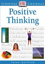 Positive Thinking (Essential Lifeskills) by Susan Quilliam Positive Thinking (Essential Lifeskills) by Susan Quilliam