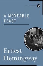 The Best Transnational Literature - A Moveable Feast by Ernest Hemingway