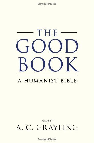 The Good Book by A C Grayling