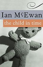 The Child in Time by Ian McEwan The Child in Time by Ian McEwan