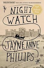 Award-Winning Novels of 2024 - Night Watch by Jayne Anne Phillips