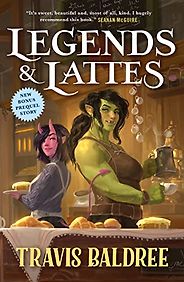 The Best Cozy Fantasy Books - Legends & Lattes by Travis Baldree The Best Cozy Fantasy Books - Legends & Lattes by Travis Baldree