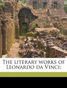 The best books on Leonardo da Vinci - The Literary Works of Leonardo da Vinci by Jean Paul Richter