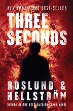 Three Seconds by Anders Roslund and Börge Hellström Three Seconds by Anders Roslund and Börge Hellström