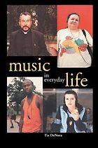The best books on The Ethnography of Music - Music in Everyday Life by Tia DeNora