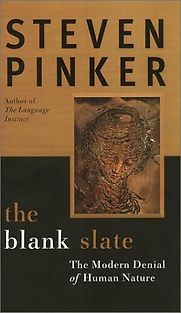 The Blank Slate by Steven Pinker The Blank Slate by Steven Pinker