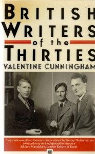 The best books on Modernism - British Writers of the Thirties by Valentine Cunningham