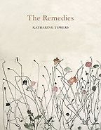 Best Poetry of 2016 - The Remedies by Katharine Towers
