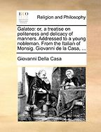 The best books on Renaissance Worlds - Galateo by Giovanni della Casa