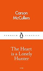 The best books on Depression - The Heart is a Lonely Hunter by Carson McCullers