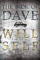 The Best Apocalyptic Novels - The Book of Dave by Will Self