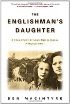 The Englishman's Daughter by Ben Macintyre The Englishman's Daughter by Ben Macintyre