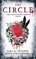 The Best Fantasy Book Series - The Circle (Engelsfors trilogy Book 1) by Mats Strandberg & Sara Elfgren