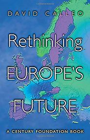 The best books on The European Union - Rethinking Europe's Future by David Calleo