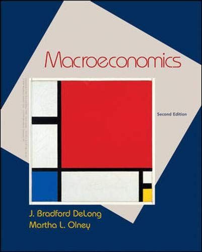 Macroeconomics by Brad DeLong & Martha Olney