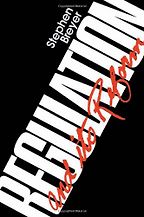 Regulation and Its Reform by Stephen Breyer Regulation and Its Reform by Stephen Breyer
