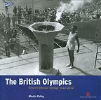 The best books on The Olympic Games - The British and the Olympics: Britain's Olympic Heritage 1612-2012 by Martin Polley
