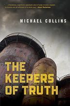 Booker Prize-Nominated Mystery Novels - The Keepers of Truth by Michael Collins Booker Prize-Nominated Mystery Novels - The Keepers of Truth by Michael Collins