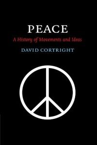The best books on Non-Military Solutions to Political Conflict - Peace by David Cortright