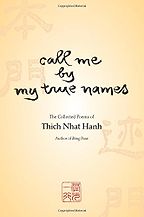 Elizabeth Harris recommends the best Introductions to Buddhism - Call Me by My True Names by Thich Nhat Hanh