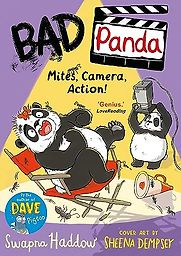 Bad Panda: Mites, Camera, Action! by Swapna Haddow Bad Panda: Mites, Camera, Action! by Swapna Haddow